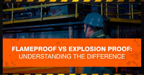 flameproof electrical enclosures ltd|flameproof vs explosion proof.